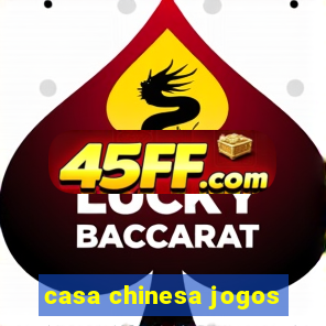 casa chinesa jogos